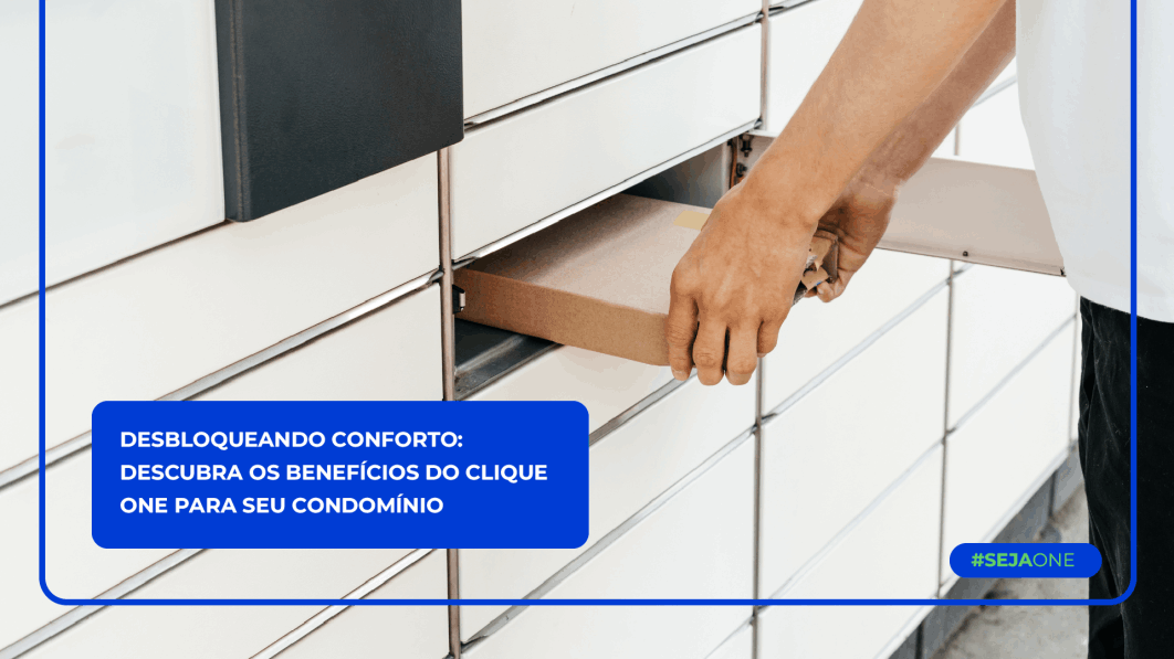 Desbloqueando o Conforto: Descubra os Benefícios do Clique One para Seu Condomínio